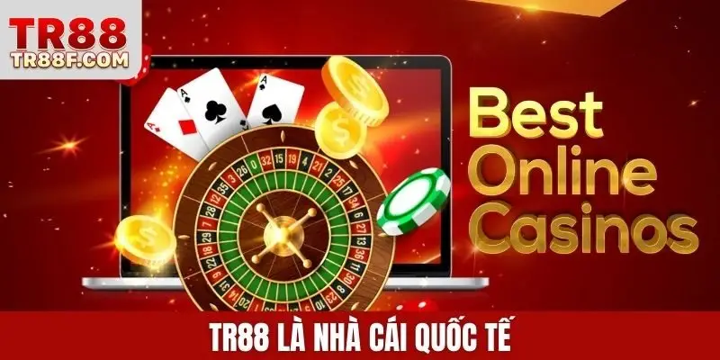 TR88 là nhà cái quốc tế