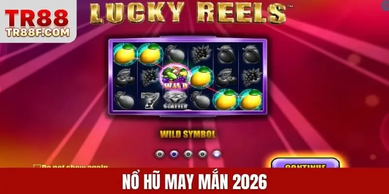 Nổ hũ may mắn 2026